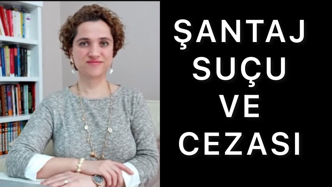 ŞANTAJ SUÇU VE CEZASI | Av. Aysel Aba Kesici |