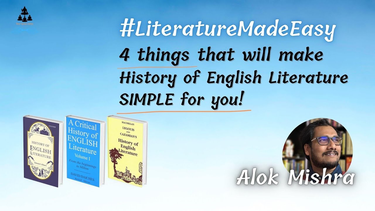 Easy Way to Study History of English Literature: Always keep these 4 things in Mind &ndash;&nbsp;by Alok Mishra