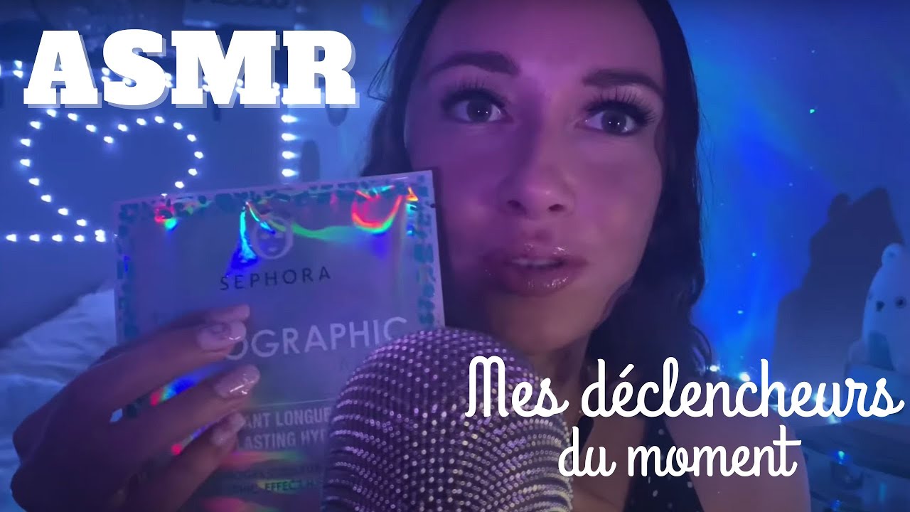 ASMR : je te présente mes déclencheurs du moment puis on teste des nouveaux ensemble !
