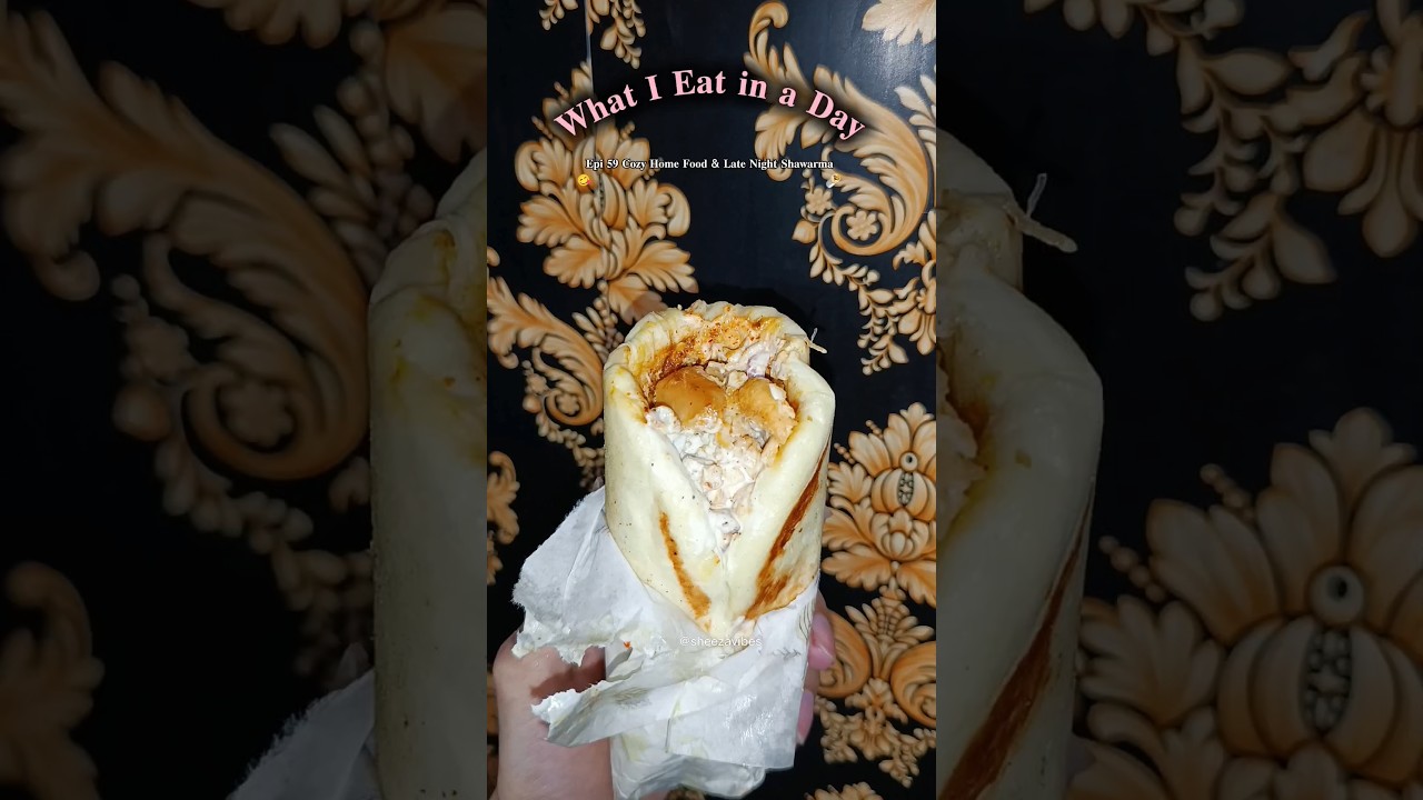 What I Eat In A Day | Episode 59 🤍 Cozy Home Food & Late Night Shawarma 🌯#whatieatinaday #minivlog