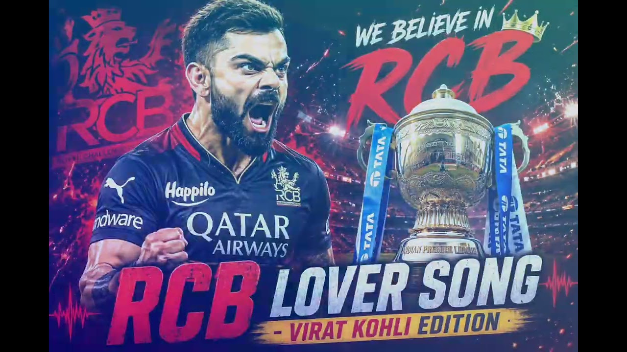 RCB LOVER SONG - VIRAT KOHLI EDITION - NEW RCB SONG 