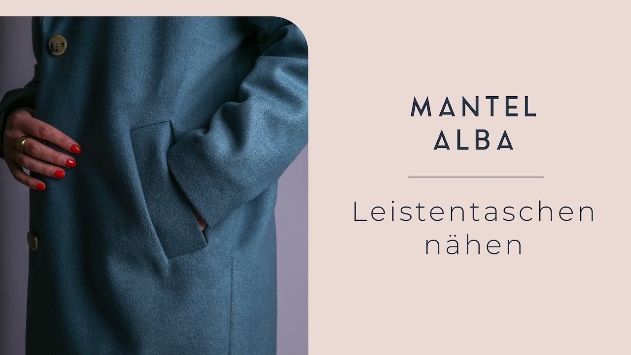 Mantel Alba nähen // Teil 1 // Vorbereitung & Leistentaschen ✂️