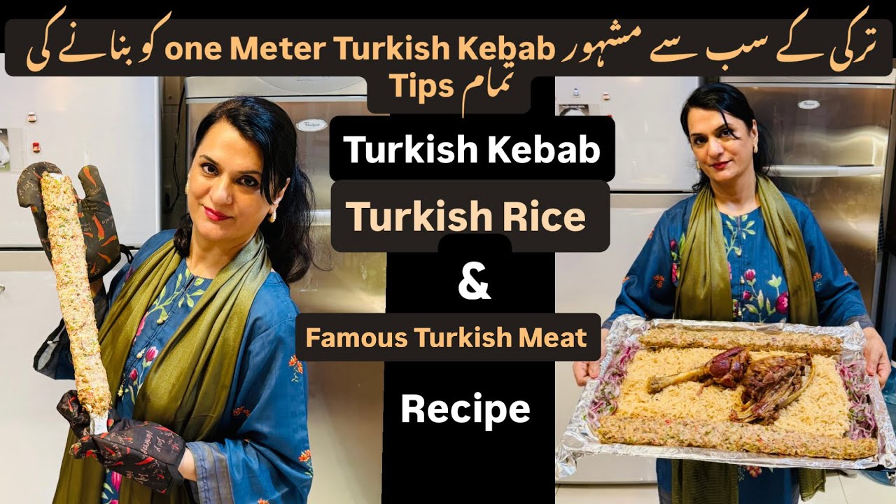Turkish Kebab Recipe | Turkish Meat & Rice Plater Recipe| One Meter Turkish Kebab | Niliz Cook Book 