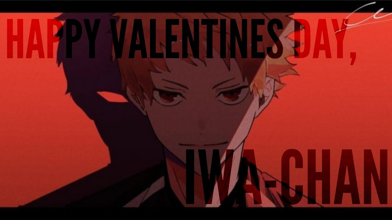 Happy Valentines Day, Iwa-chan | One-shot | Iwahina | Valentines Day Special |Haikyuu Text Story |