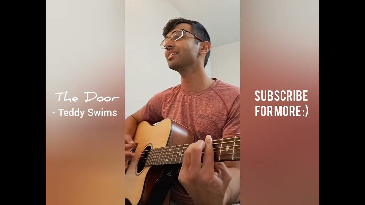 TEDDY SWIMS - The Door (Acoustic Cover) | Shivam Tripathy