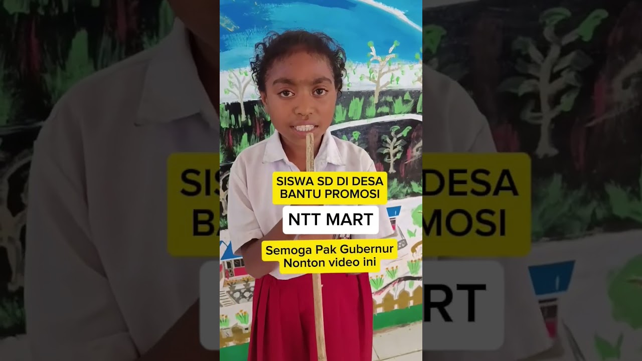 SISWA SD DI DESA BABTU PROMOSI NTT MART