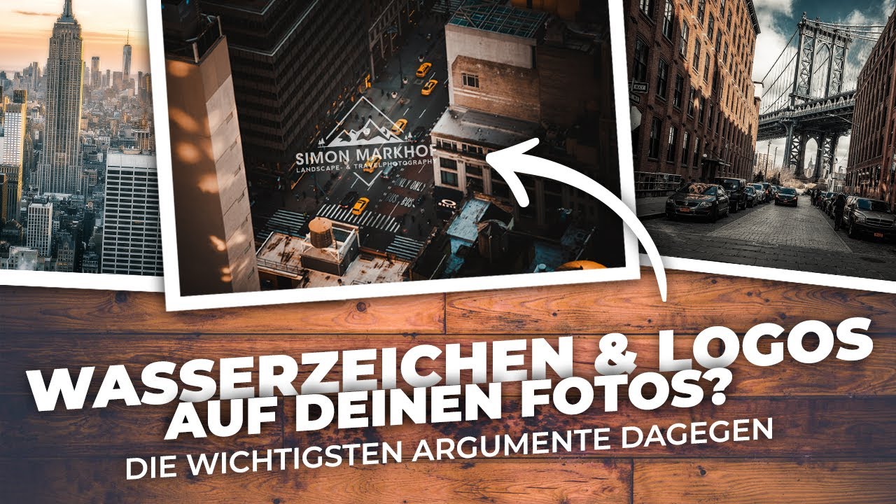 WASSERZEICHEN und LOGOS auf deinen Fotos? Die wichtigsten Argumente die dagegen sprechen!