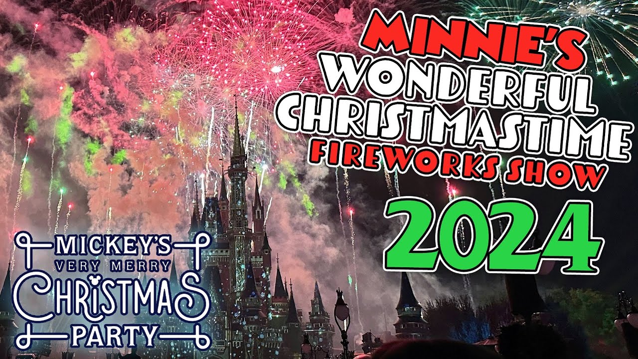 Minnie's Wonderful Christmastime Fireworks 2024 at Magic Kingdom