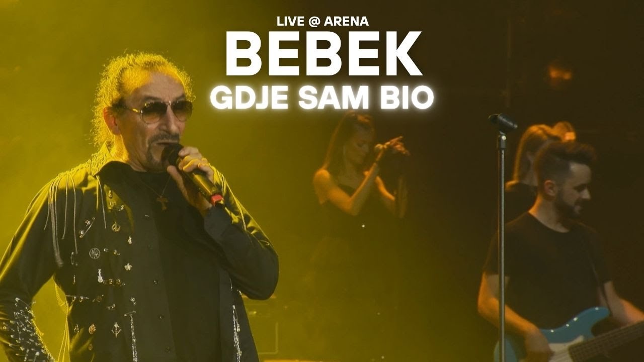 Željko Bebek - Gdje sam bio (Live @ Arena - 50 godina karijere)