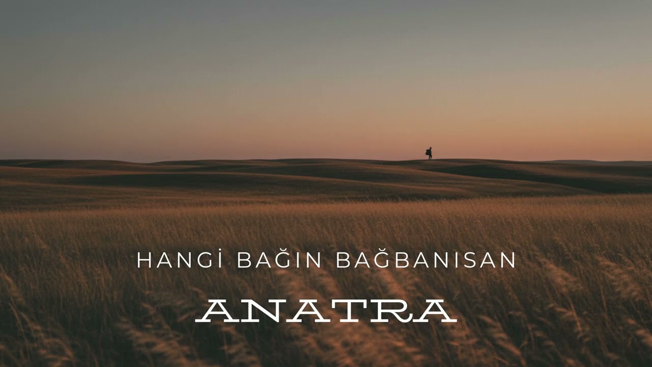 Hangi Bağın Bağbanısan | ANATRA (Future House Cover)