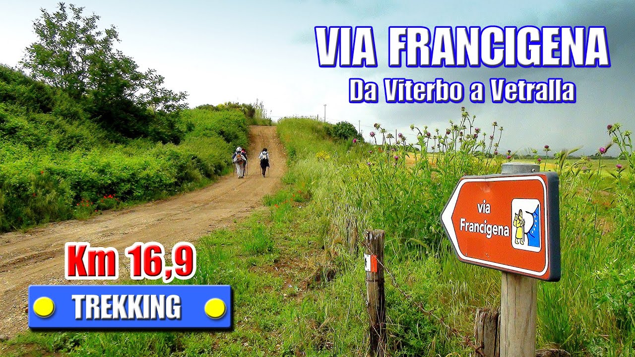 VIA FRANCIGENA: Da Viterbo a Vetralla - di Sergio Colombini