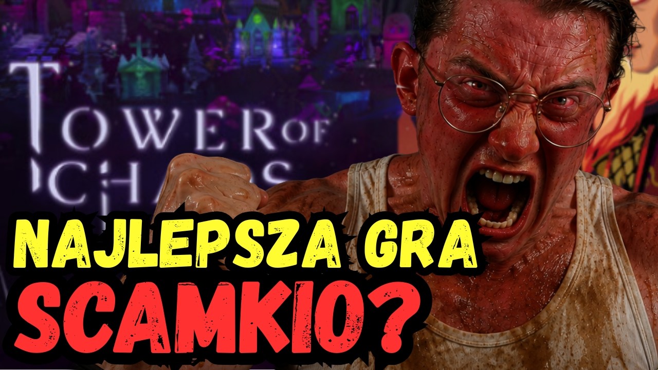 NAJLEPSZA GRA SCAMKIO? TOWER OF CHAOS