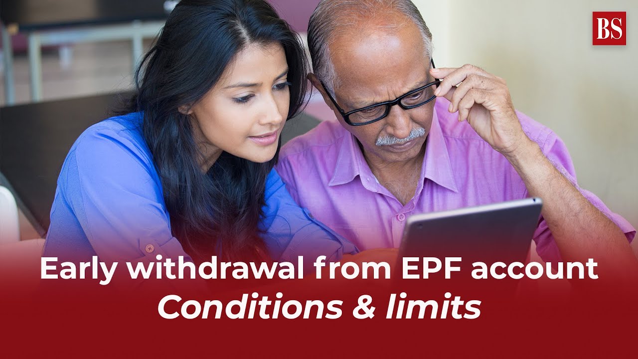 Early withdrawal from EPF account: Conditions & limits