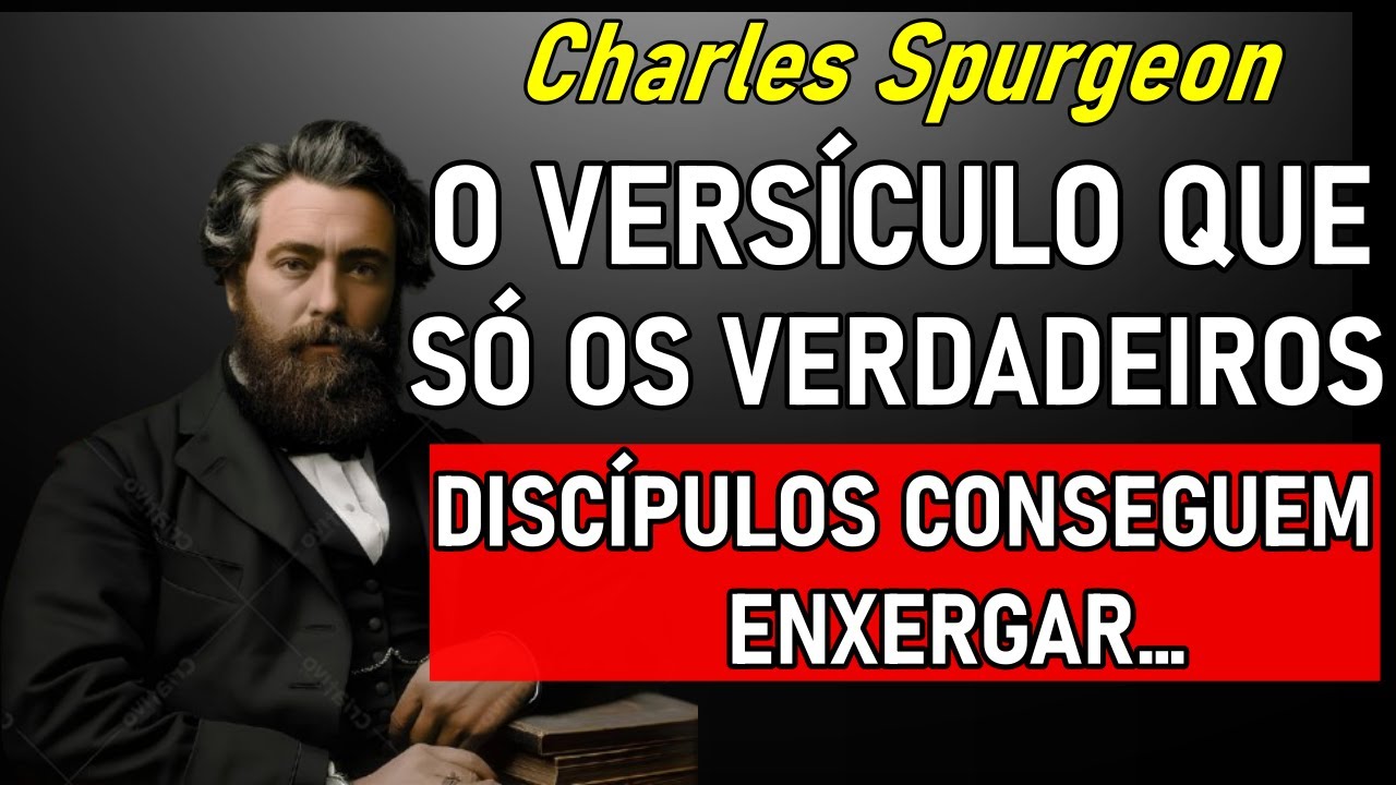 A Promessa Escondida em João 14 Que Poucos Conhecem - Charles Spurgeon