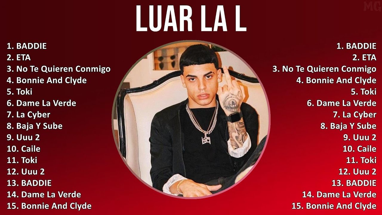 Luar La L 2025 MIX Top Hits - BADDIE, ETA, No Te Quieren Conmigo, Bonnie And Clyde