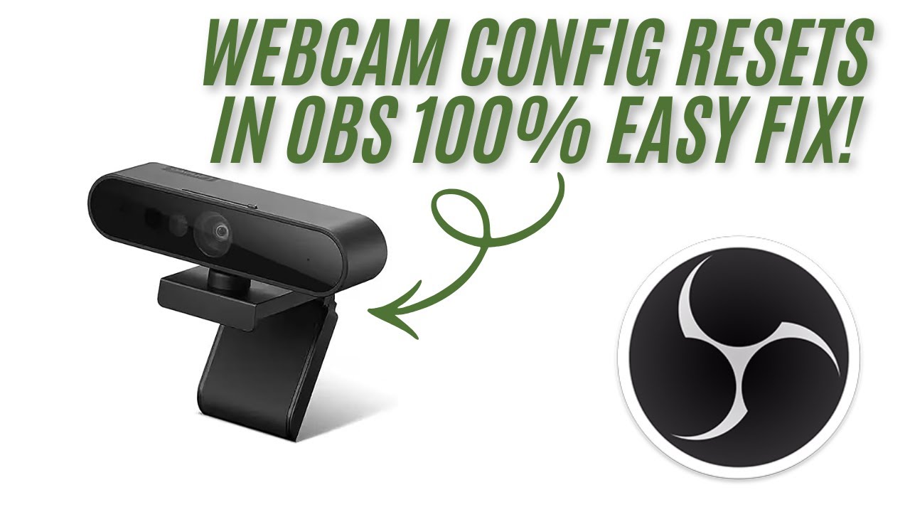 How to stop Webcam in OBS from reset the settings (EASY AND 100% WORKING ON ANY WEBCAM!)