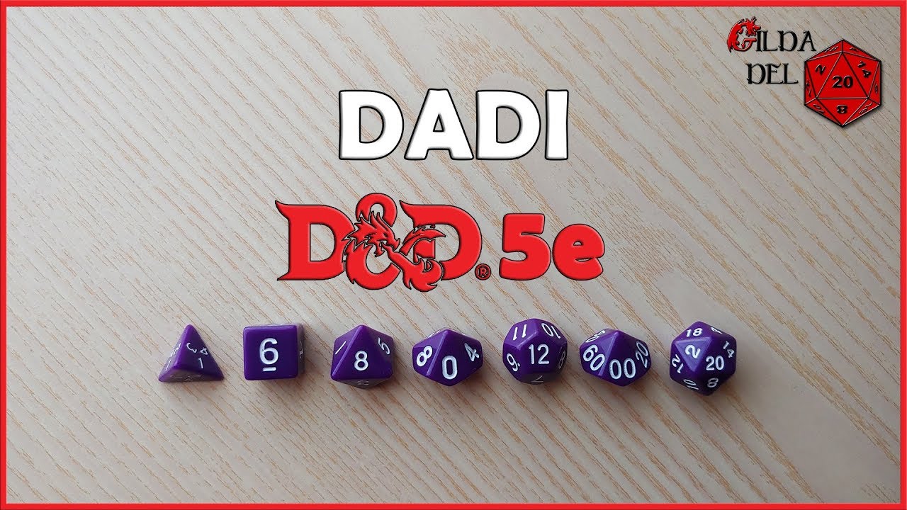Come si gioca a D&D 5e #2 | Dadi