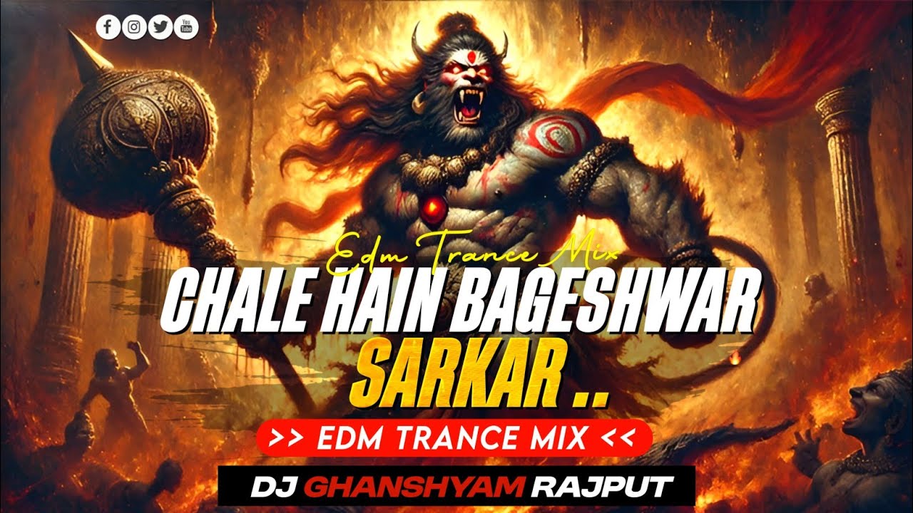 Chale Hain Bageswar Sarkar | Edm Trance Mix | Bhakti Dj Song | Dj Ghanshyam Banda