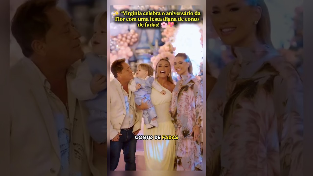💖 Virginia Fonseca celebra o anivers&aacute;rio da Flor com uma festa de conto de fadas! 🌸✨