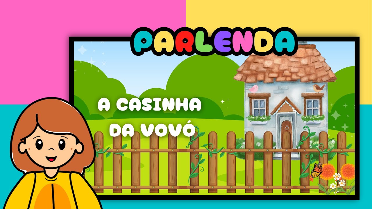Parlenda: A casinha da vovó - Leitura e interpretação - Rimas - Vídeo educativo