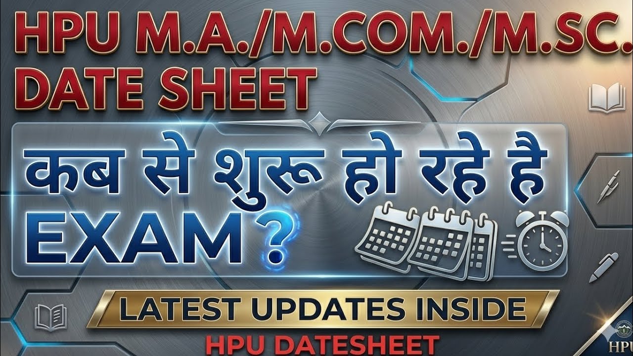 HPU M.A/M.COM/M.SC exam datesheet, see when PG exams are starting, #hpu M.A/M.COM/M.SC exams