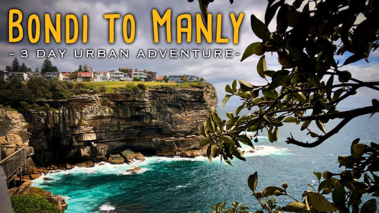 Bondi to Manly: A 3-Day Sydney Urban (Coastal) Walk