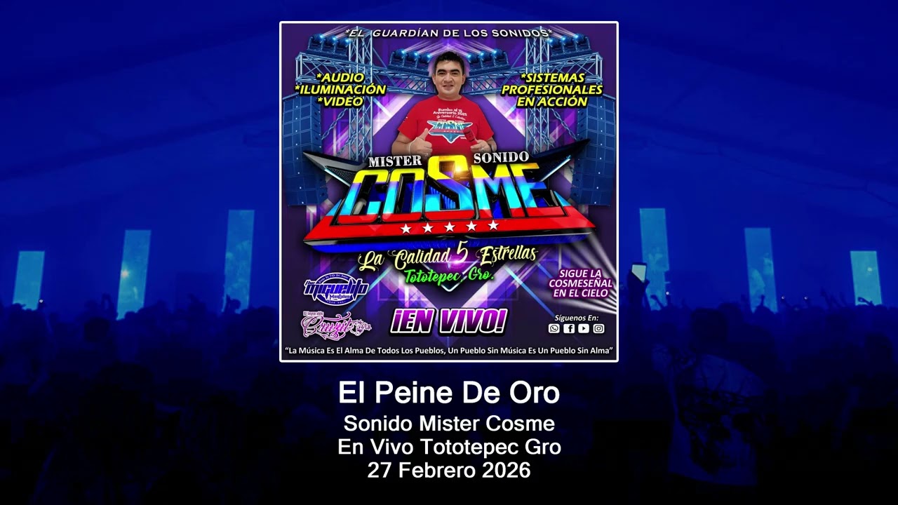 EL PEINE DE ORO SONIDO MISTER COSME EN VIVO TOTOTEPEC GRO 27 FEBRERO 2026