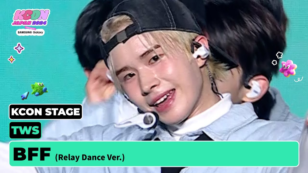 TWS (투어스) - BFF (Relay Dance Ver.) | KCON STAGE | KCON JAPAN 2024
