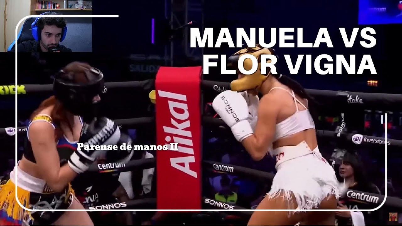 🔴 REACCIÓN a MANUELA vs FLOR VIGNA 🥊 PARENSE DE MANOS 2 🔥 | ALVI GALÁN