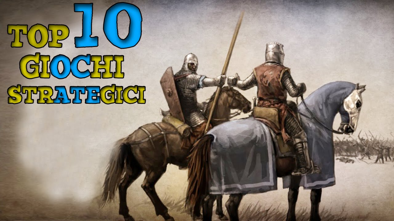 Top 10 | Giochi Strategici | 1080p [ITA]