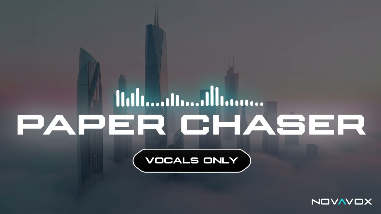 'Paper Chaser' (Nasheed Background) *Vocals only* #NOVAVOX