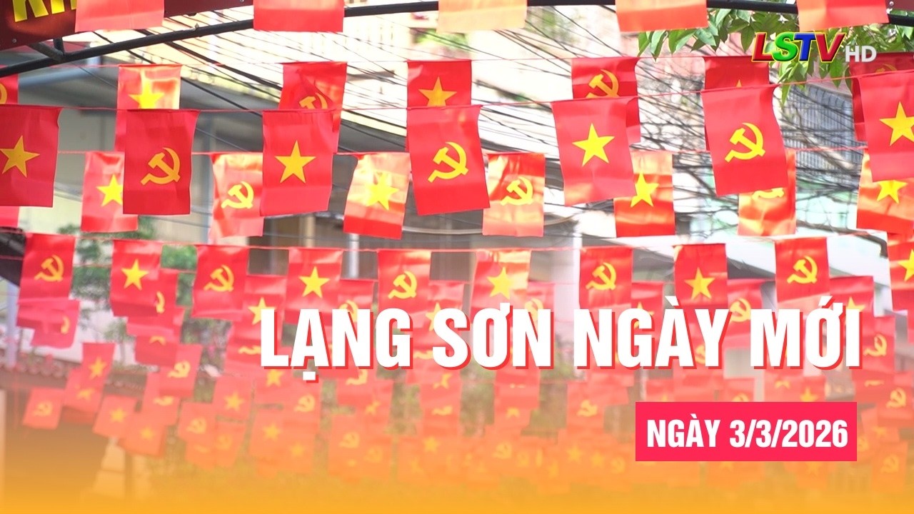 Lạng Sơn ngày mới 3/3/2026 | Khởi động ngày mới cùng Lạng Sơn | LSTV