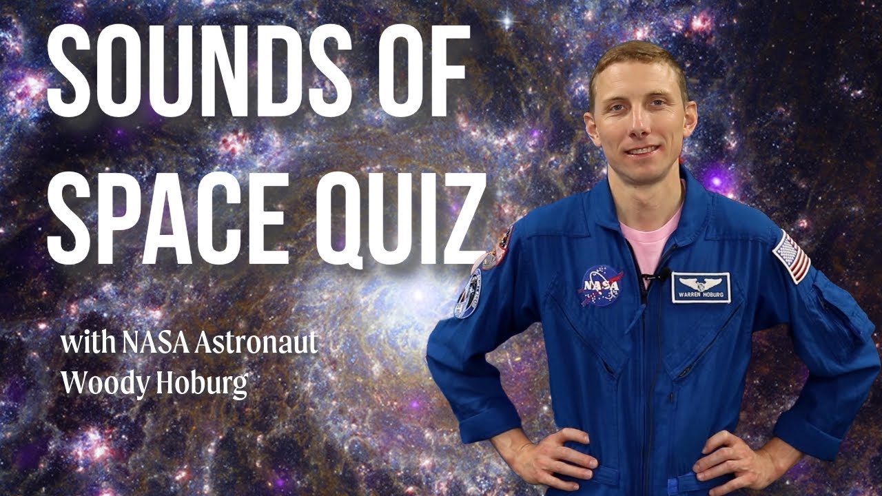 NASA Astronaut Woody Hoburg Takes Sounds of Space Quiz