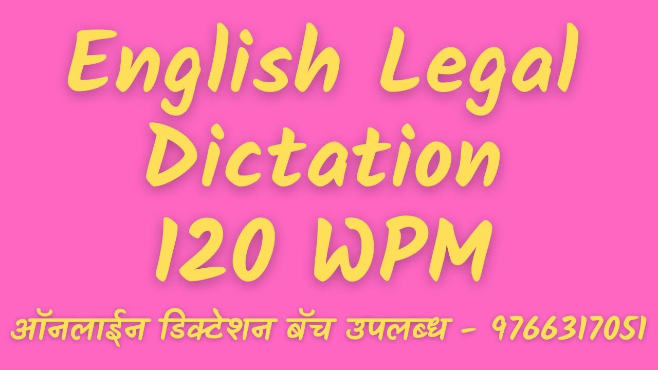 English Legal 120 WPM Dictation || 