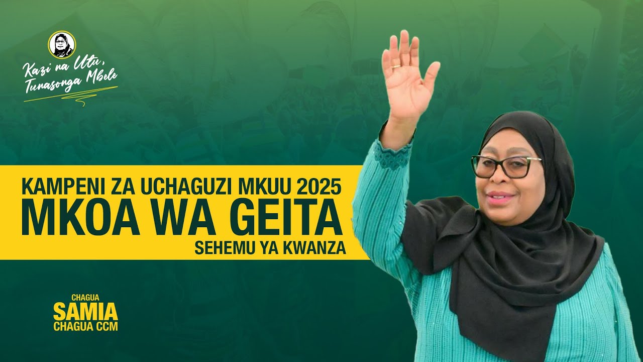 ✅ KIPINDI MAALUM: KAMPENI ZA CCM KUELEKEA UCHAGUZI MKUU, 2025 – GEITA (SEHEMU YA I)