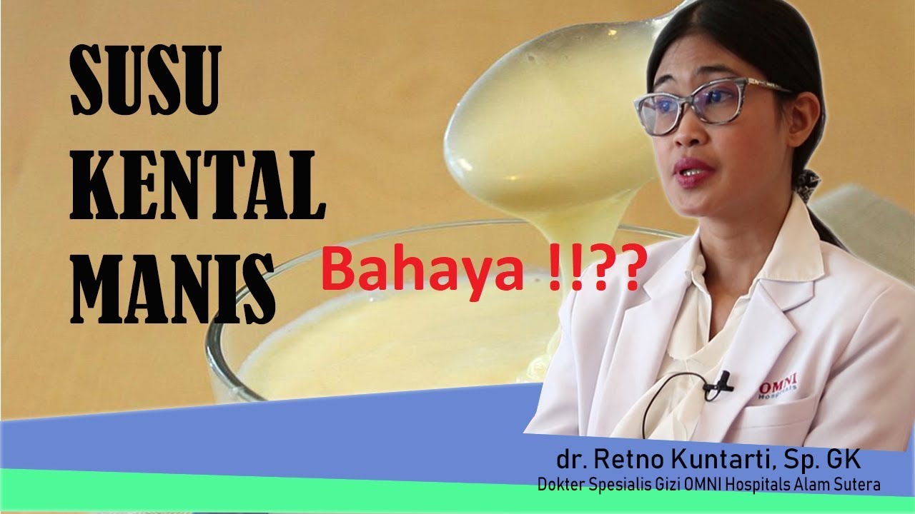 Susu Kental Manis Menurut Dokter Gizi (Reportase Halosehat)