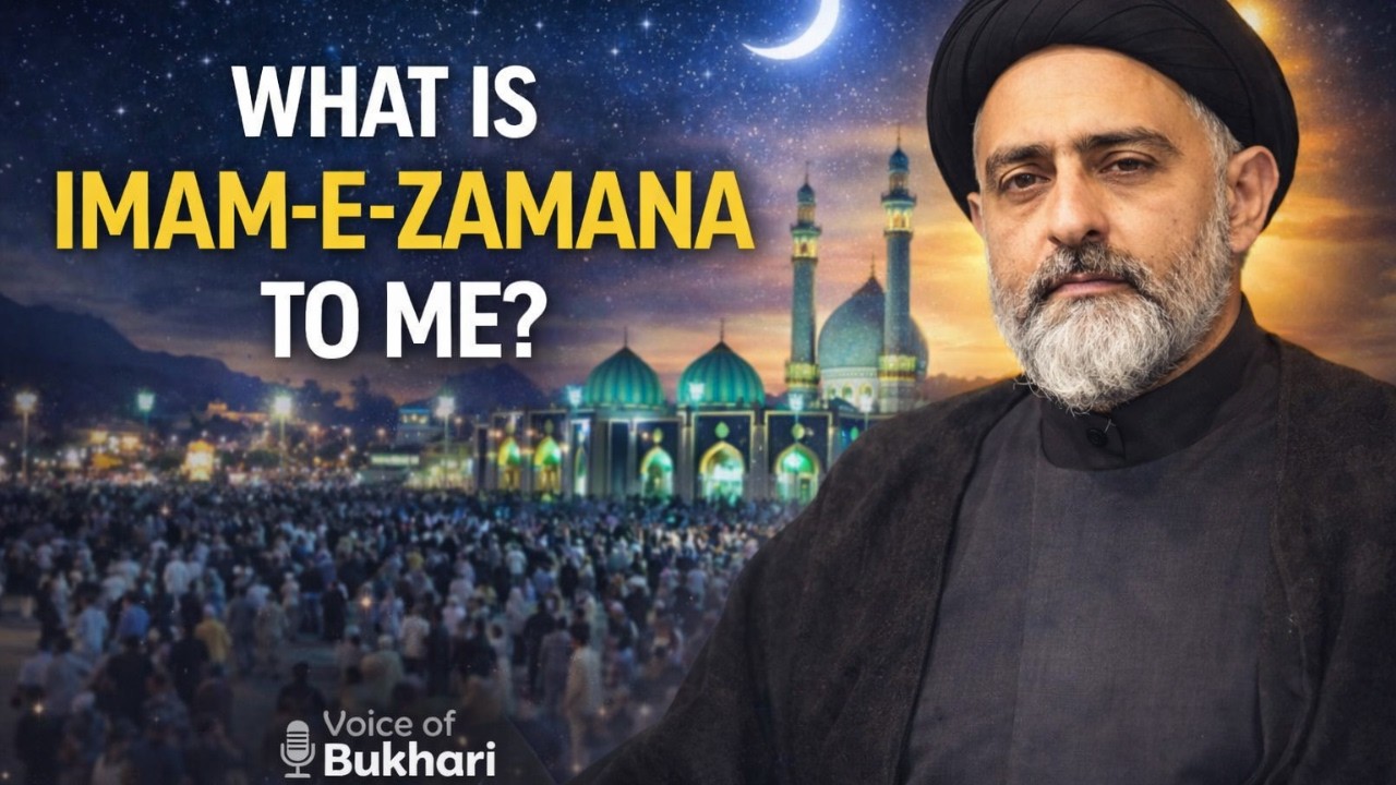 “New Lecture by Allama Nusrat Abbas Bukhari | “Mere liye Imam-e-Zamana kya hain?”