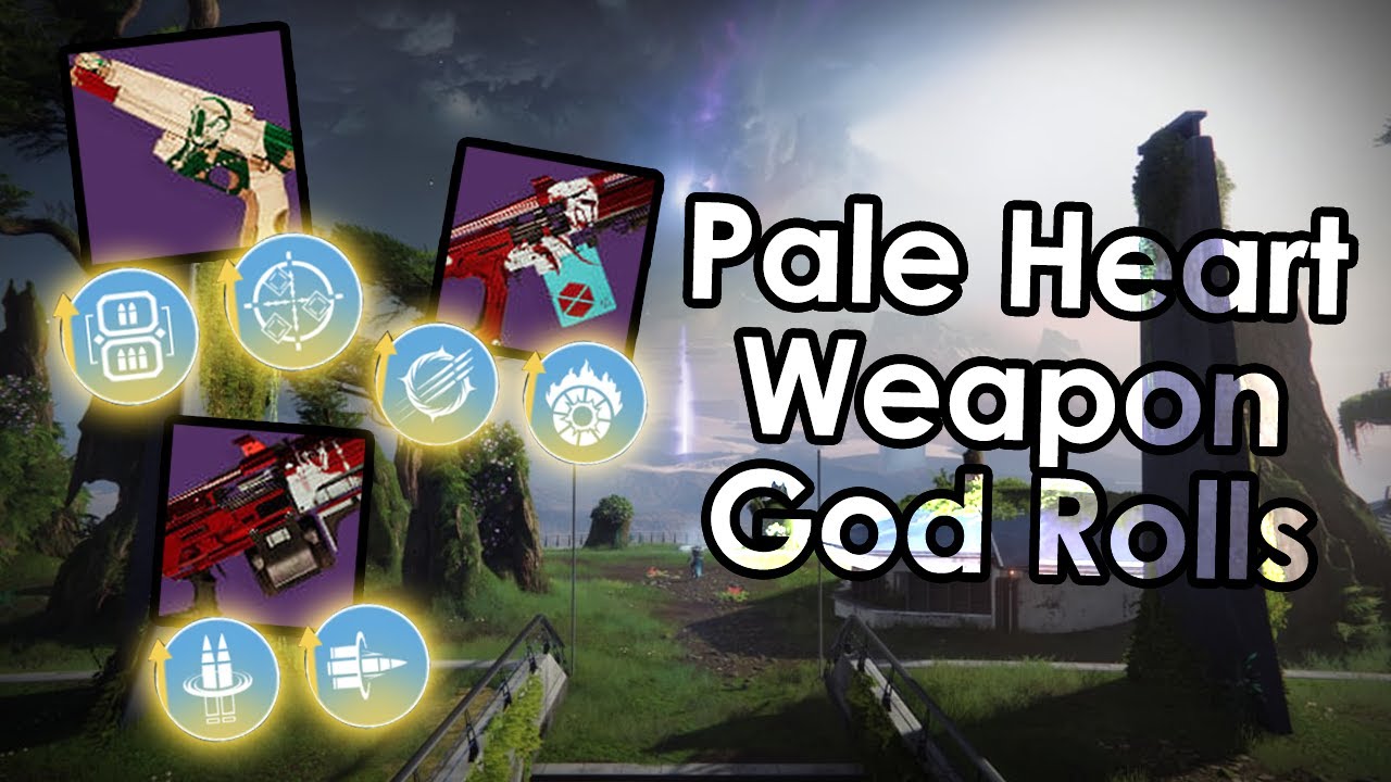 The god rolls I'm hunting for the Pale Heart weapons.