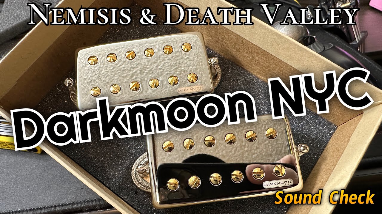 Darkmoon NYC Pickups (Sound Check)
