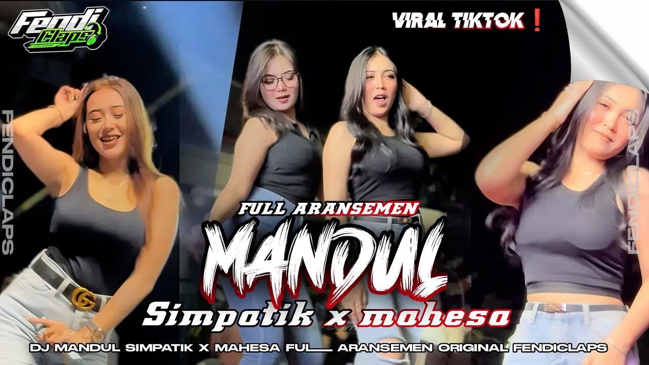 DJ MANDUL SIMPATIK X MAHESA FULL ARANSEMEN ORIGINAL FENDICLAPS