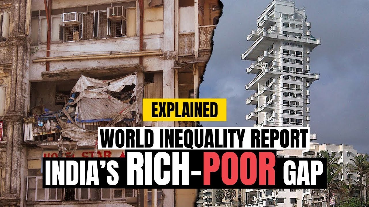 The Rich-Poor Gap In India | Explained | World Inequality Report 2022 | Income Inequality In India