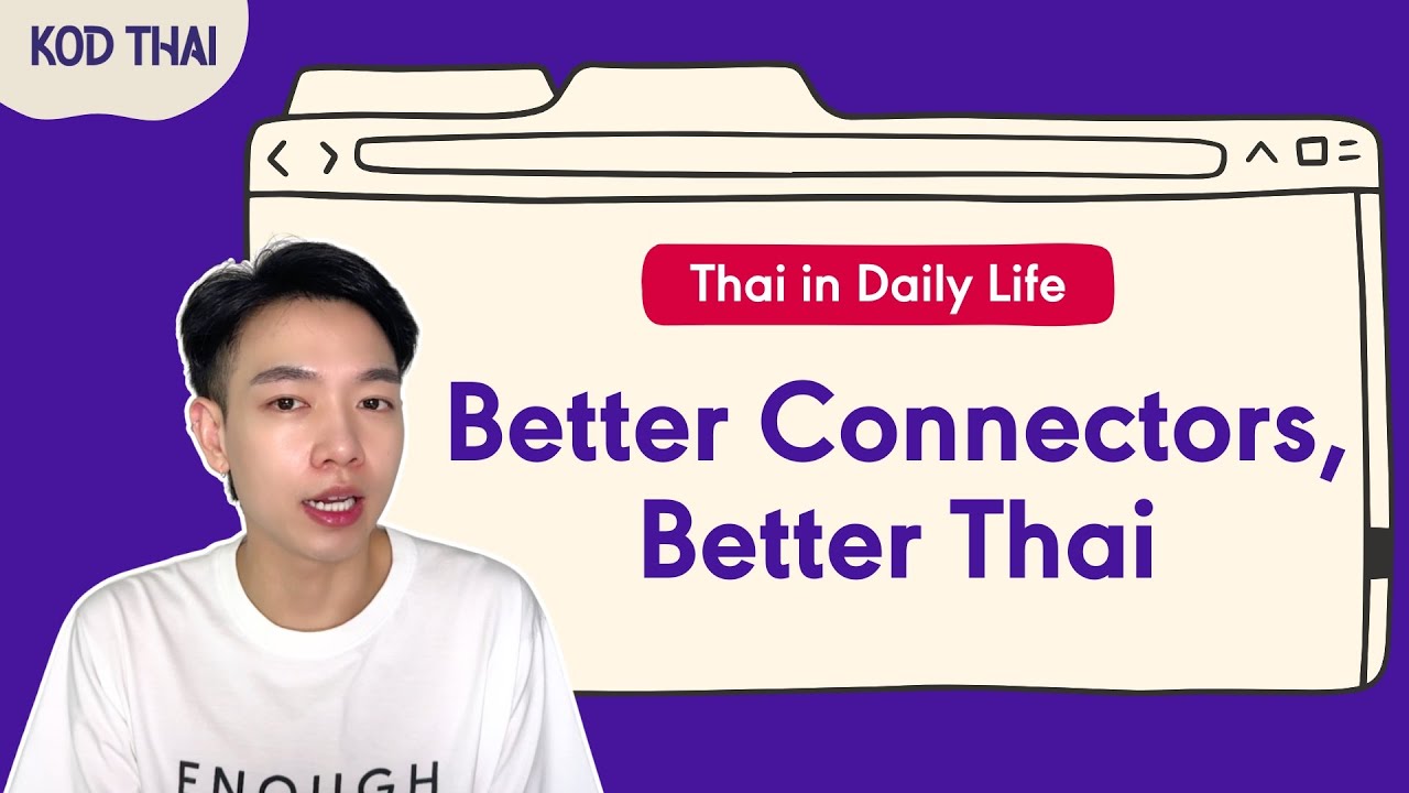 Thai Connectors 101: Tell Stories Like a Native!