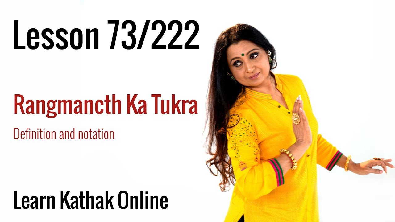 Rangmanch Ka Tukra - Definition and Notation | Learn Kathak Online | Lesson 73/222
