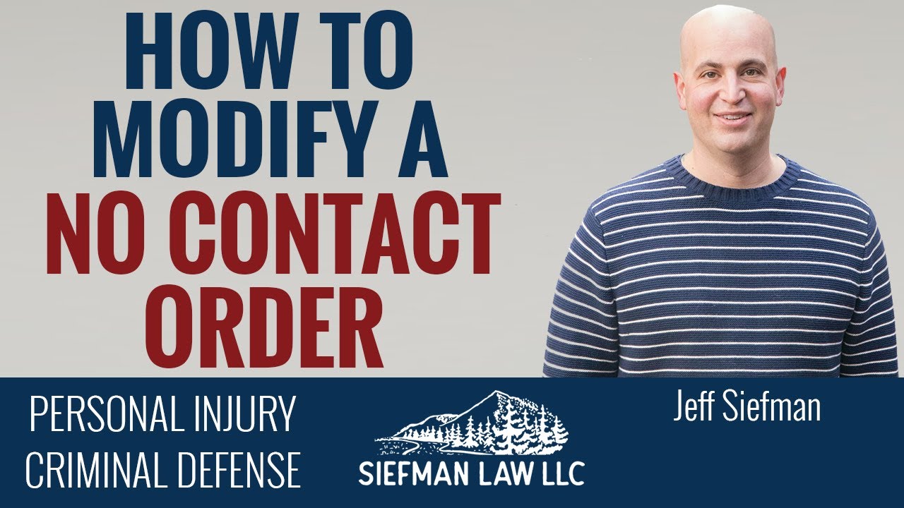 How To Modify a No Contact Order | Domestic Violence Arrest