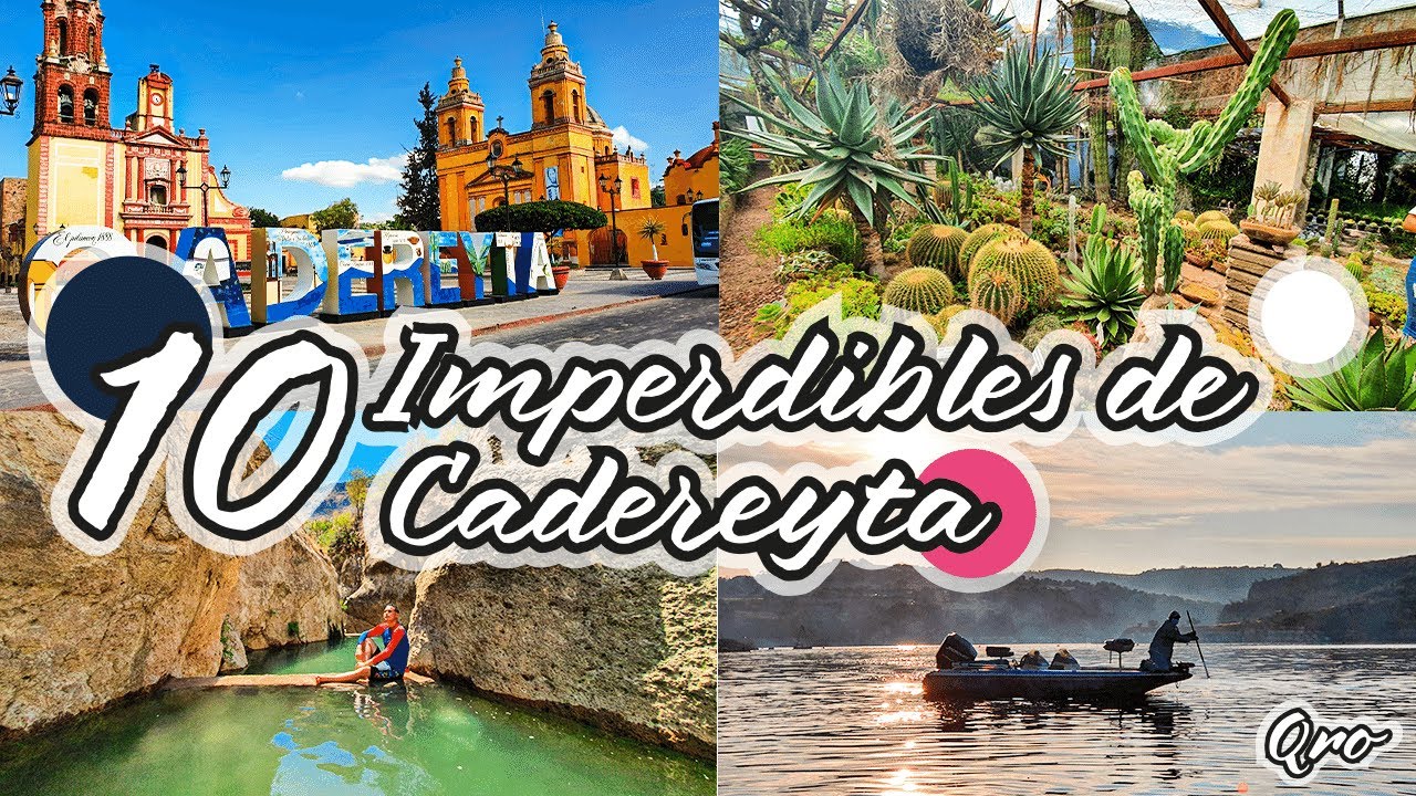 10 Imperdibles de Cadereyta para disfrutar | Querétaro | Pinshi Millenial