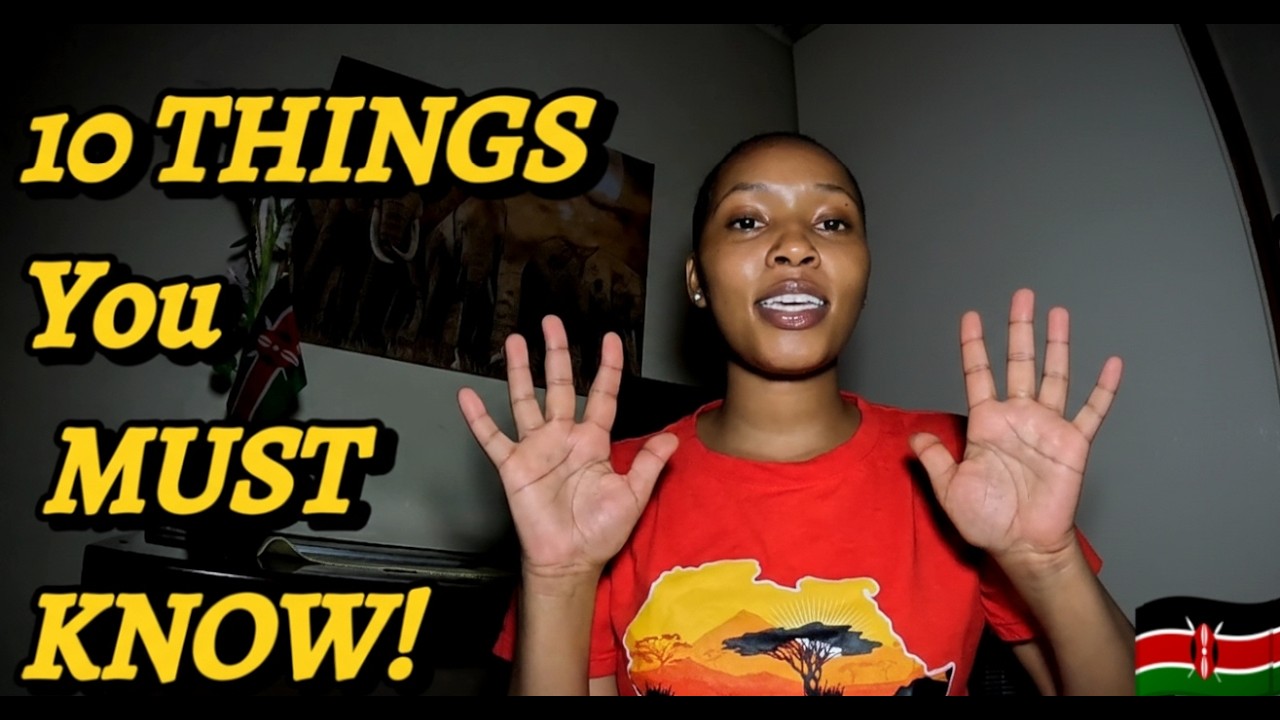 10 Things Tourists Must Know Before Visiting Kenya🇰🇪
