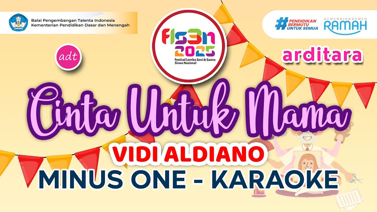 Cinta Untuk Mama Vidi Aldiano FLS3N 2025 SD SMP Karaoke Minus One #fls3n   #fls2n #karaoke #lyrics