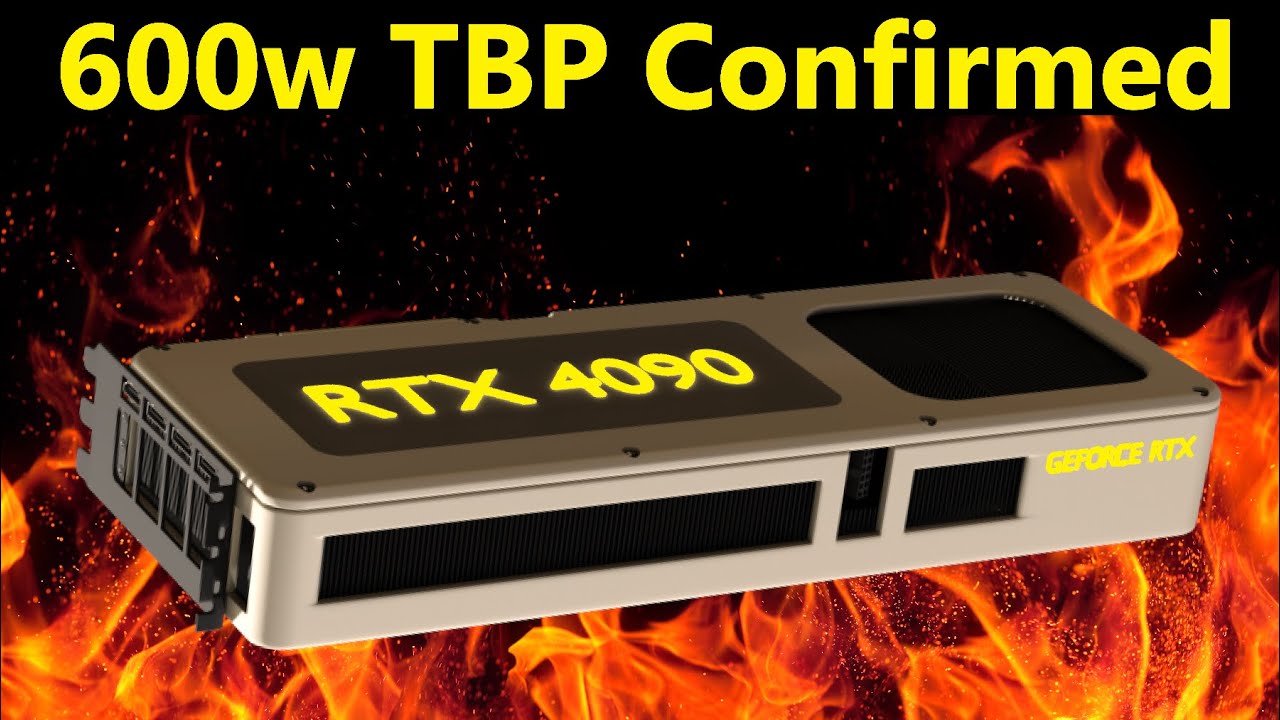 RTX 4090 600w TBP Leak: Lovelace is CONFIRMED to be INSANE! (+ RX 6x50 XT Update)