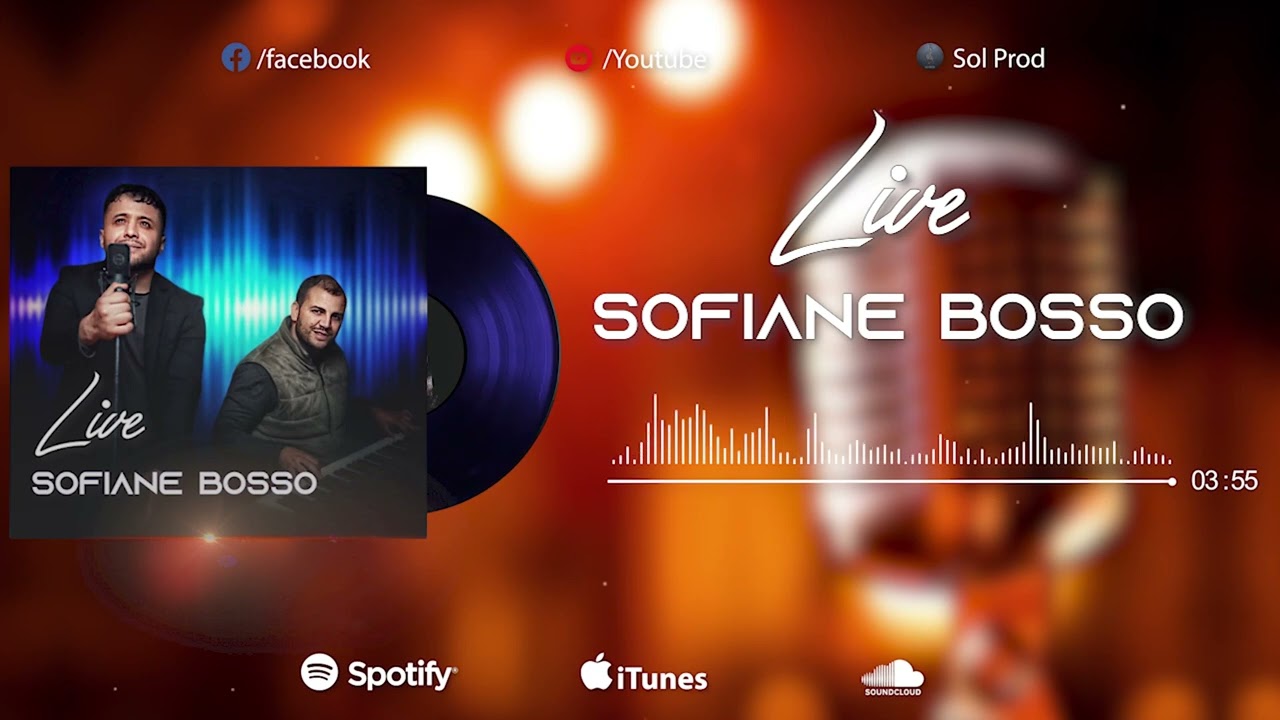 LIVE SOFIANE BOSSO (PARTIE 02)