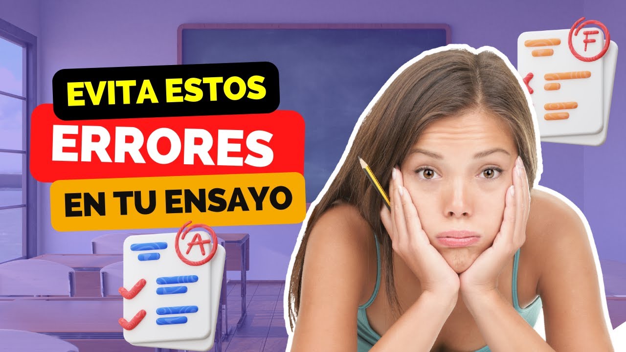 Descubre los 5 errores más graves que debes evitar al escribir ensayos